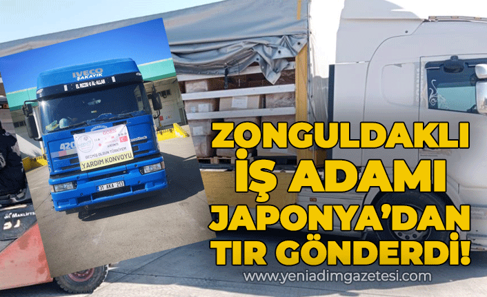 Zonguldaklı iş adamı Japonya'dan yardım tırı gönderdi