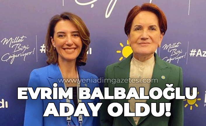 Evrim Balbaloğlu aday oldu!