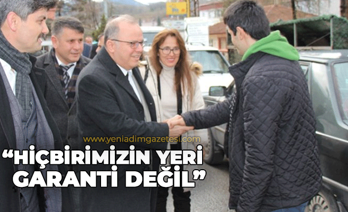 "Hiçbirimizin yeri garanti değil!"