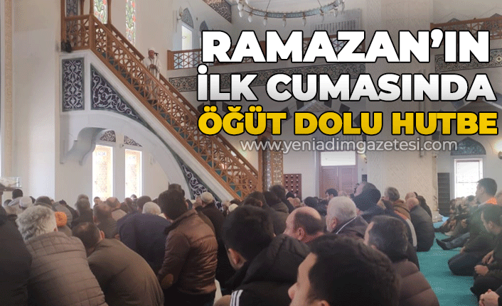 Ramazan'ın ilk cumasında öğüt dolu hutbe