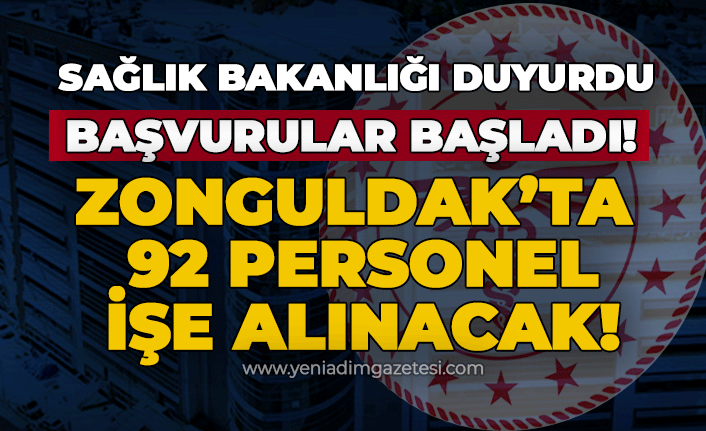 Sağlık Bakanlığı Zonguldak'tan 92 personel alımı yapacak!