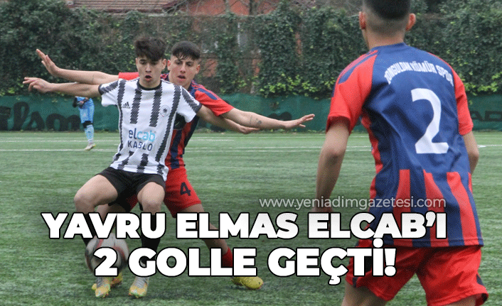 Yavru Elmas Elcab Kablo’yu 2 golle geçti