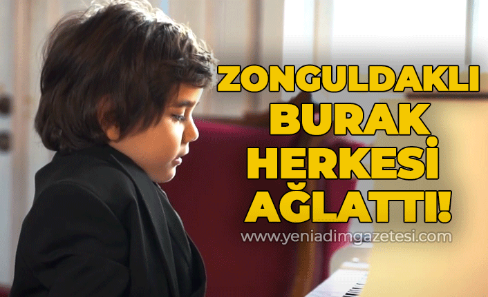 Zonguldaklı Burak herkesi ağlattı