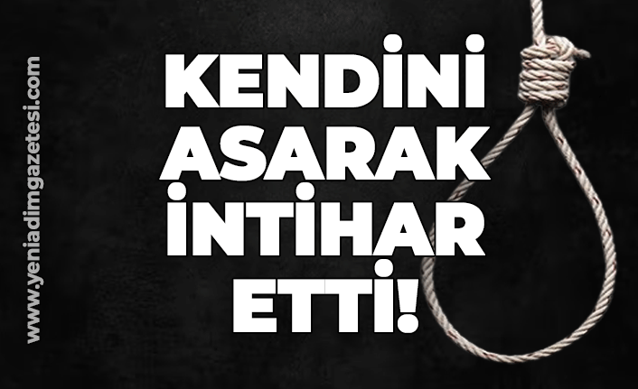 Kendini asarak intihar etti