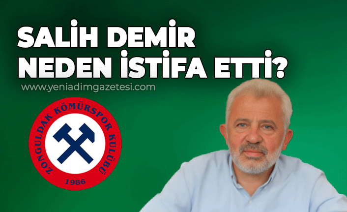 Zonguldak Kömürspor Salih Demir neden istifa etti?