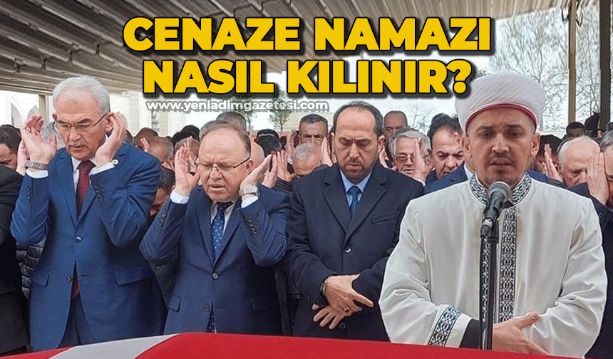 Cenaze namazı nasıl kılınır?