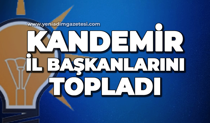 AK Parti'de il başkanları toplandı