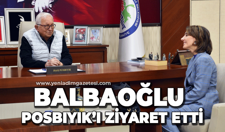 Evrim Balbaloğlu Halil Posbıyık'ı ziyaret etti