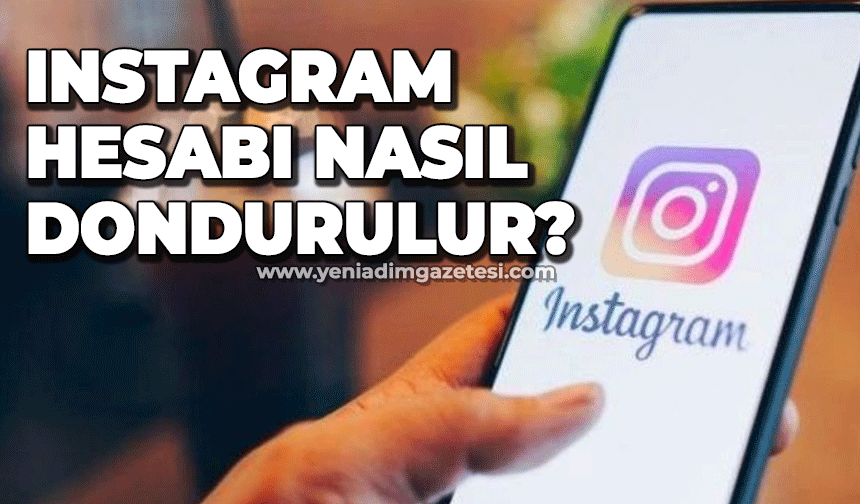 Instagram hesabı nasıl dondurulur? Instagram hesabı dondurma adımları