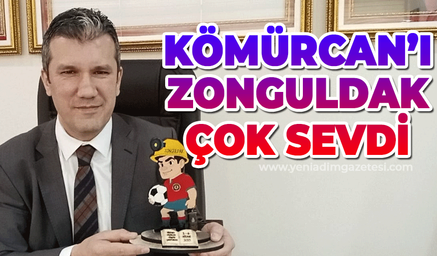 Kömürcan'ı Zonguldak çok sevdi