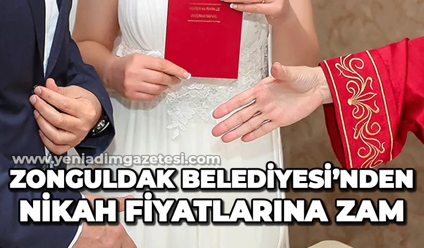 Zonguldak Belediyesi'nden nikah fiyatlarına zam