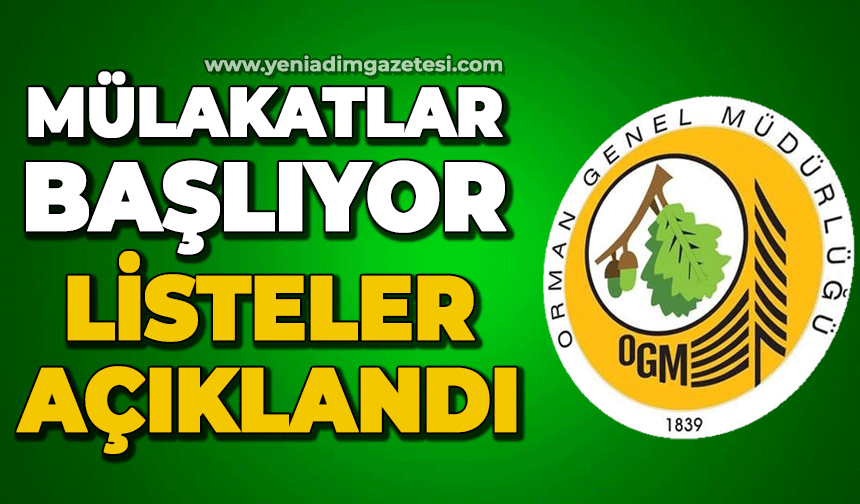 Listeler açıklandı: Mülakatlar başlıyor