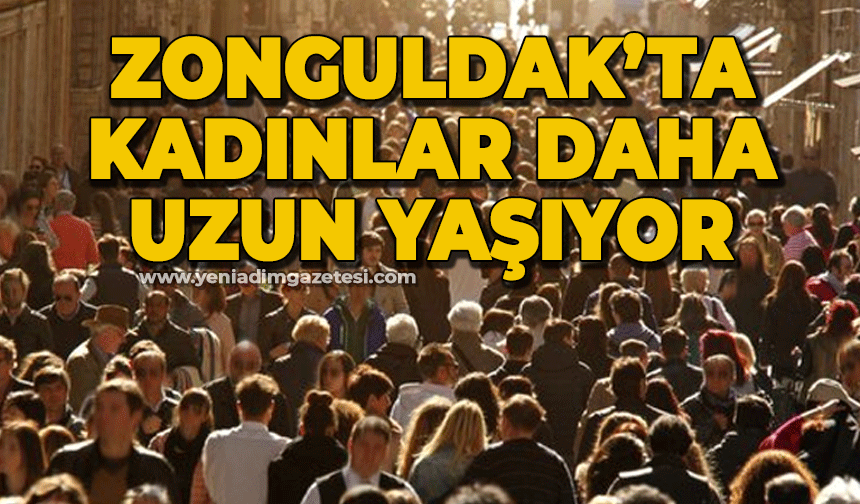 Zonguldak'ta kadınlar daha uzun yaşıyor