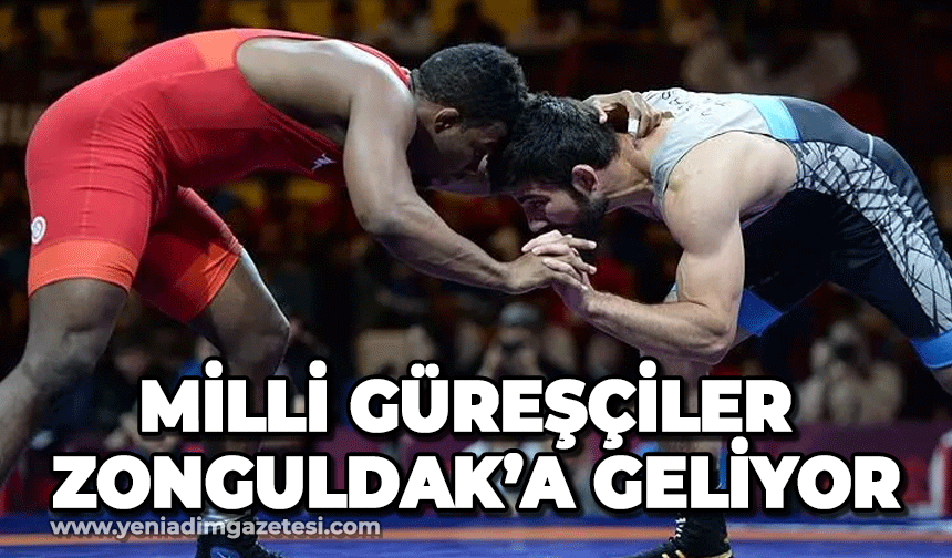 Milli Güreşçiler Zonguldak'a geliyor