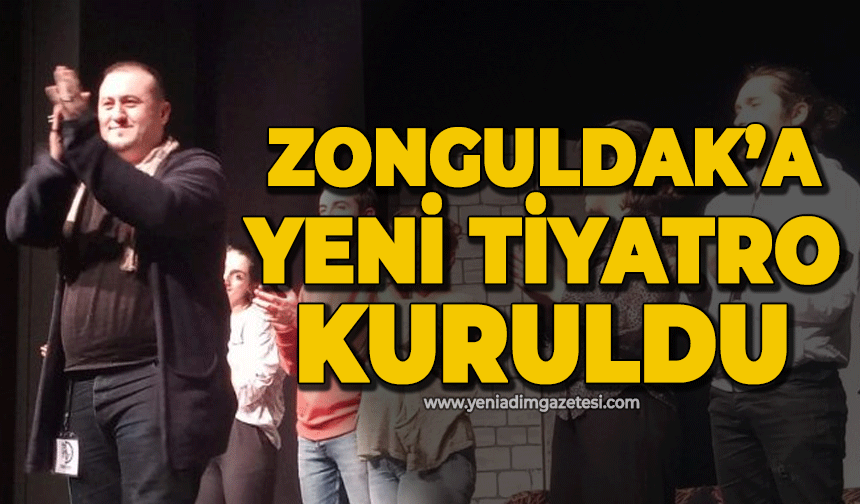 Zonguldak Kent Tiyatrosu kuruldu