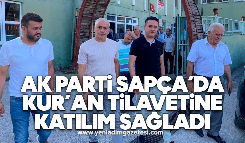 AK Parti Sapça’da Kur’an tilavetine katılım sağladı