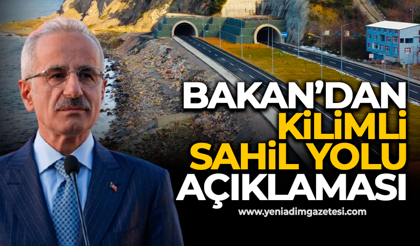 Bakan’dan Kilimli sahil yolu açıklaması