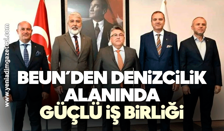 BEUN denizcilik alanında güçlü iş birliğini sürdürüyor