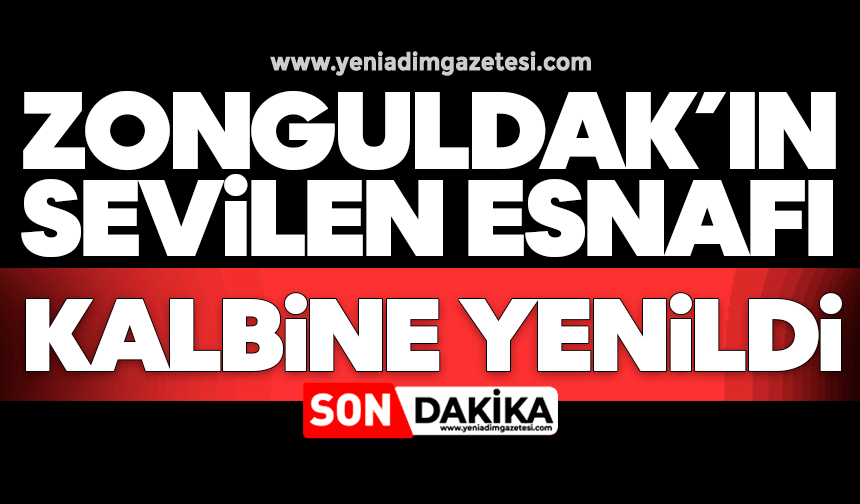 Zonguldak’ın sevilen esnafı kalbine yenildi