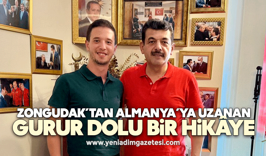 Zongudak’tan Almanya’ya uzanan gurur dolu bir hikâye