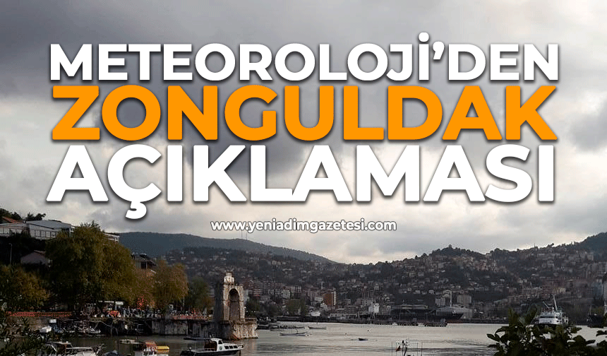 Meteoroloji’den Zonguldak açıklaması