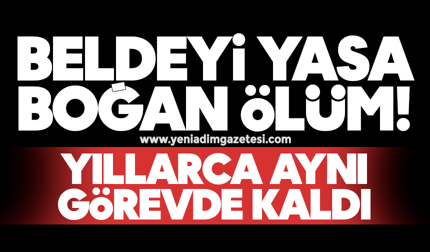 Beldeyi yasa boğan ölüm
