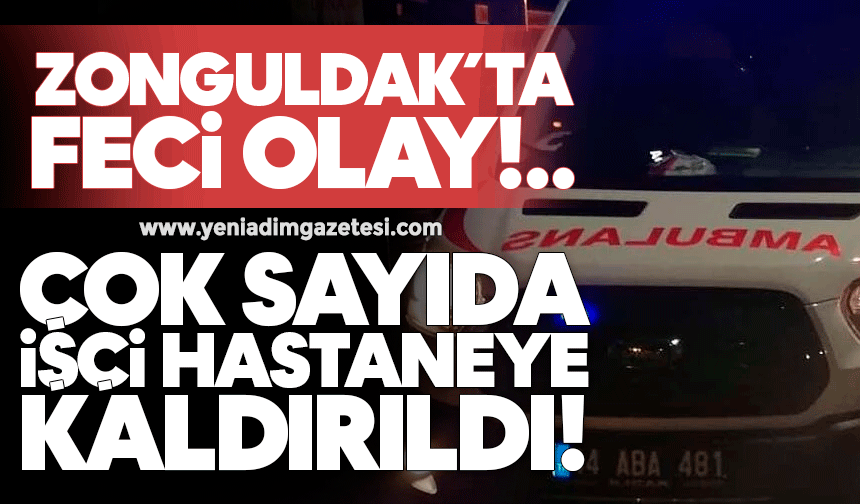 Zonguldak’ta olay! Çok sayıda işçi hastaneye kaldırıldı