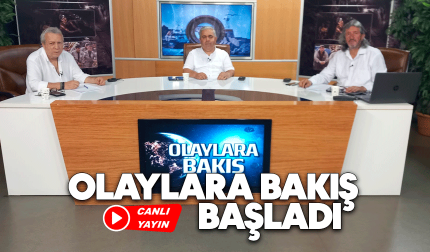 Olaylara Bakış başladı