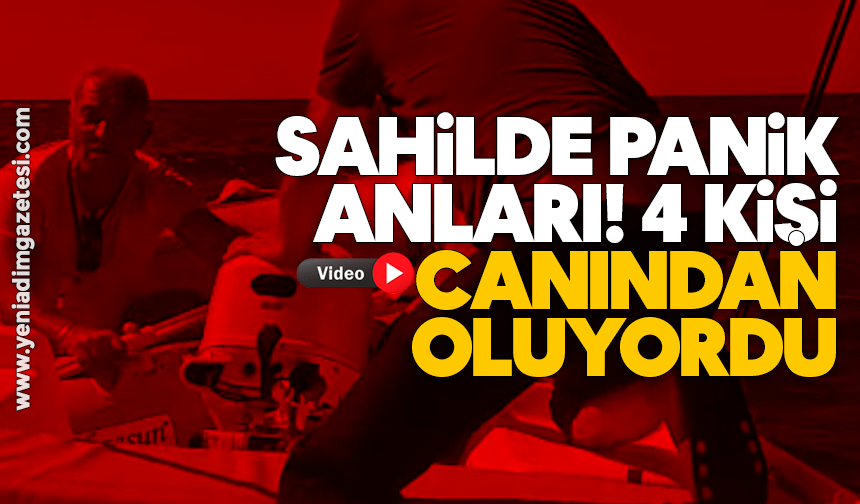 Sahilde panik anları! 4 kişi canından oluyordu