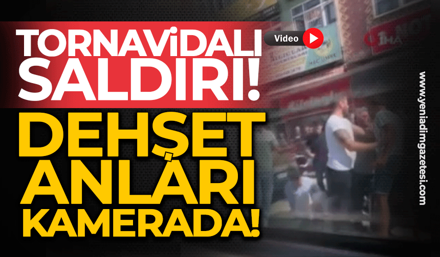 Tornavidalı saldırı! Dehşet anları kamerada