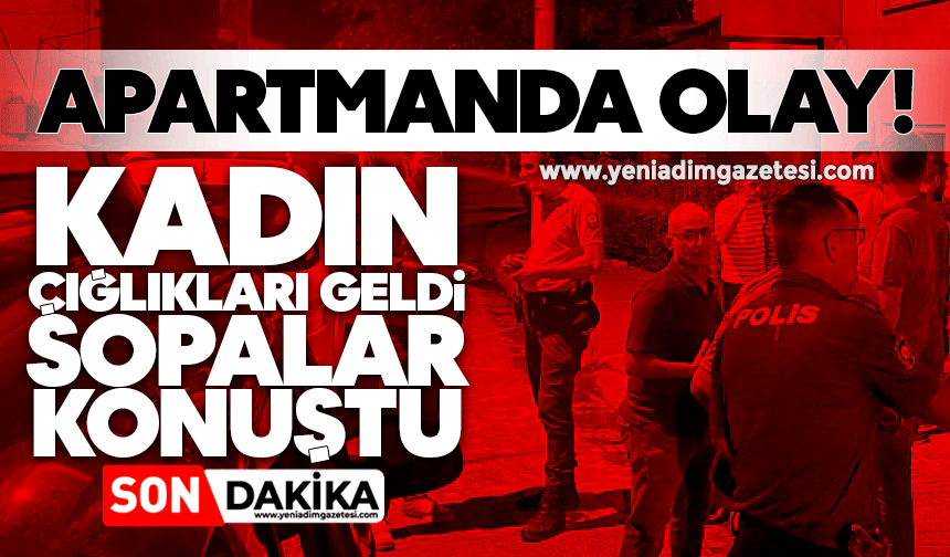Apartmanda olay! Kadın çığlıkları geldi, sopalar konuştu