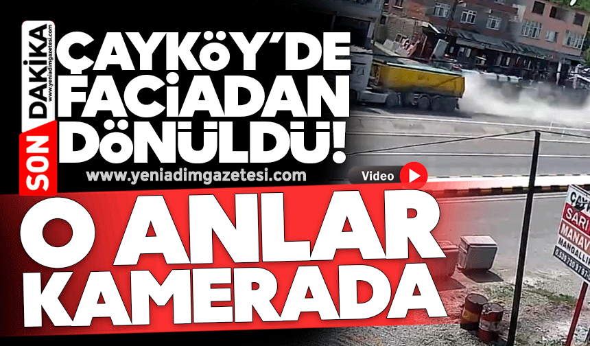 Çayköy’de faciadan dönüldü: O anlar kamerada