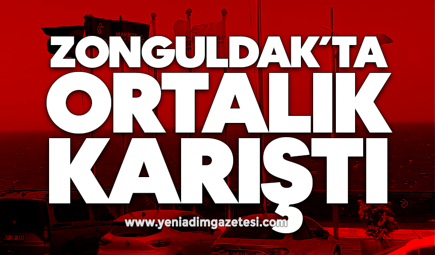Zonguldak’ta ortalık karıştı