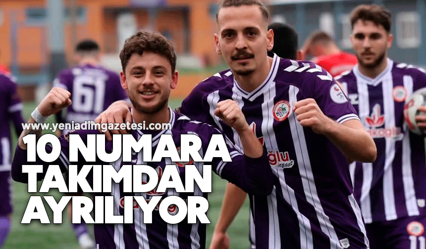 10 numara takımdan ayrılıyor