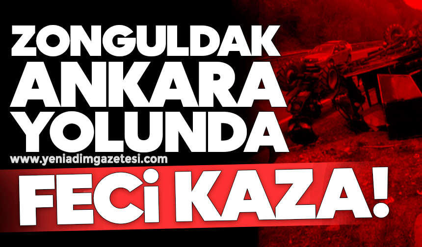 Ankara yolunda feci kaza