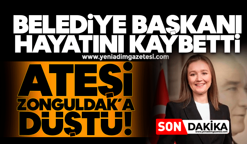 Belediye Başkanı hayatını kaybetti: Ateşi Zonguldak'a düştü