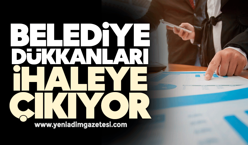 Belediye dükkanları ihaleye çıkıyor