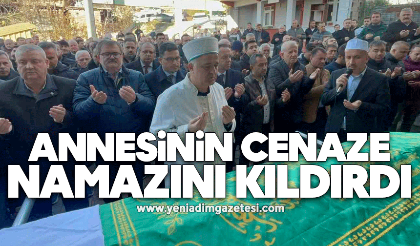 Annesinin cenaze namazını kıldırdı
