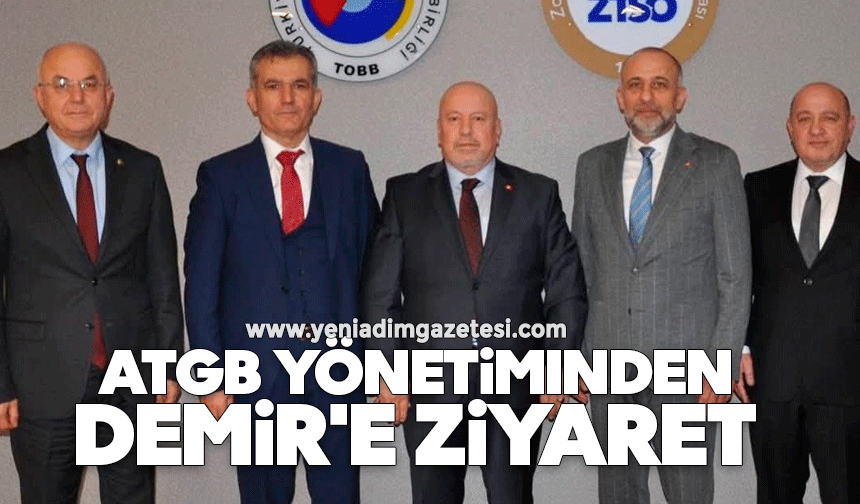 ATGB yönetiminden Demir'e ziyaret
