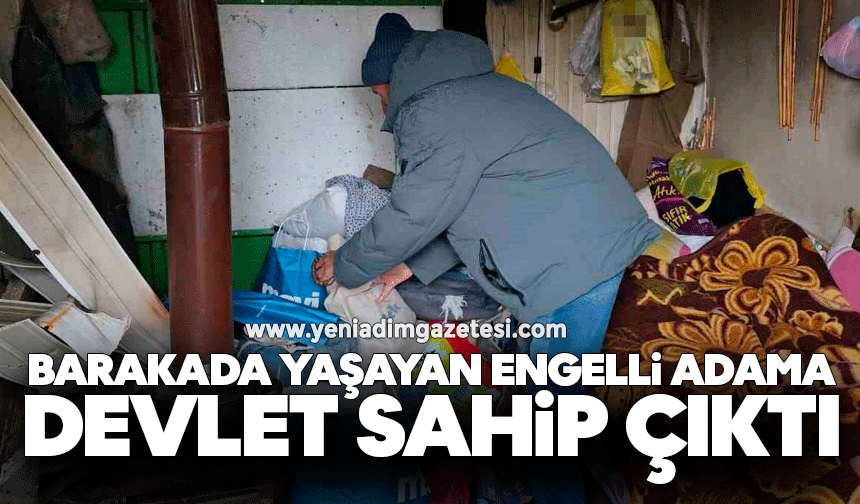 Barakada yaşayan engelli adama devlet sahip çıktı