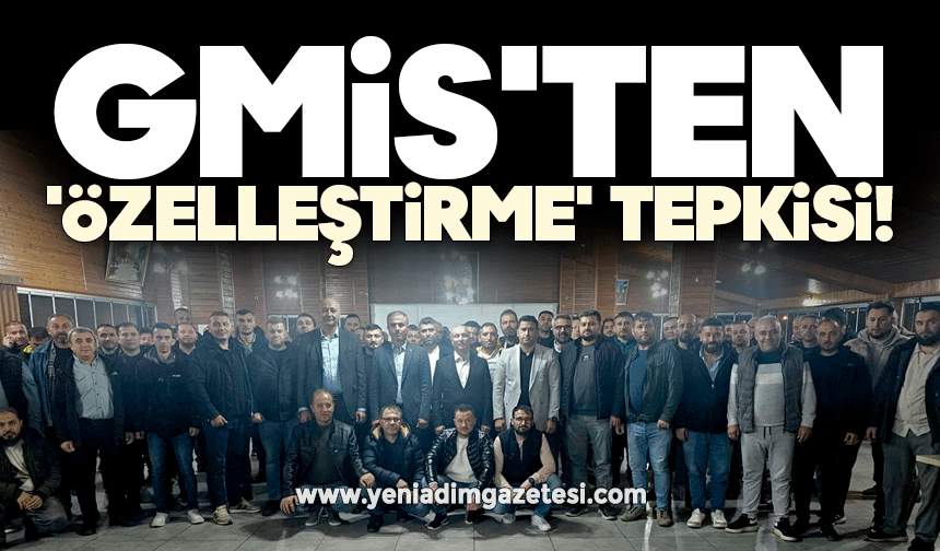 GMİS'ten 'özelleştirme' tepkisi: Omuz omuza mücadele edeceğiz