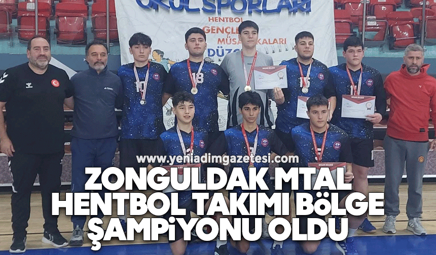 Zonguldak MTAL Hentbol Takımı bölge şampiyonu oldu