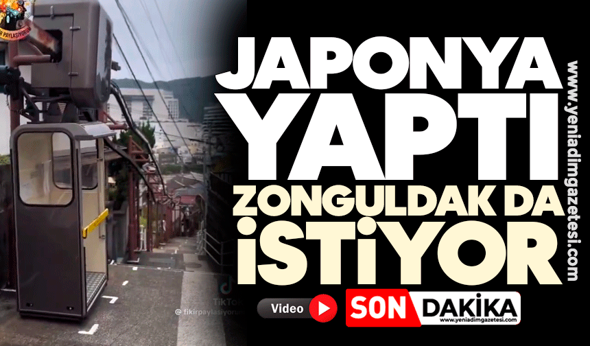 Japonya yaptı, Zonguldak da istiyor!