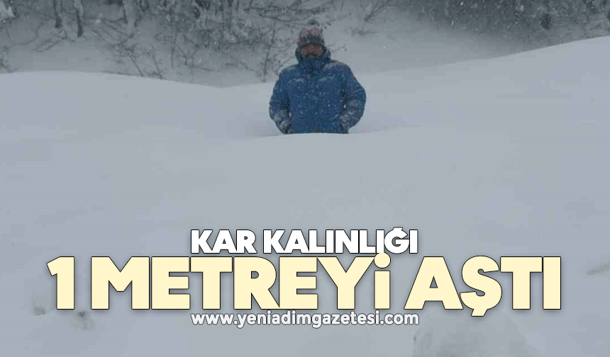 Kar kalınlığı 1,5 metreyi aştı