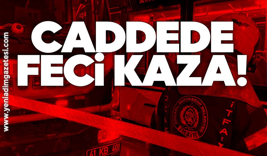 Caddede feci kaza!
