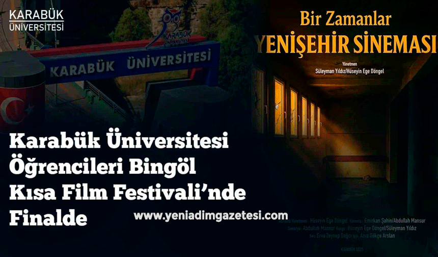 KBÜ öğrencileri Bingöl Kısa Film Festivali'nde finale kaldı