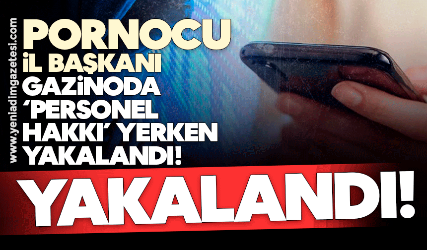Pornocu il başkanı gazinoda ‘personel hakkı’ yerken yakalandı