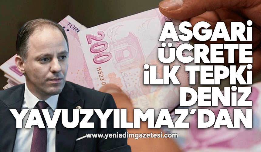 Asgari ücrete ilk tepki Yavuzyılmaz'dan