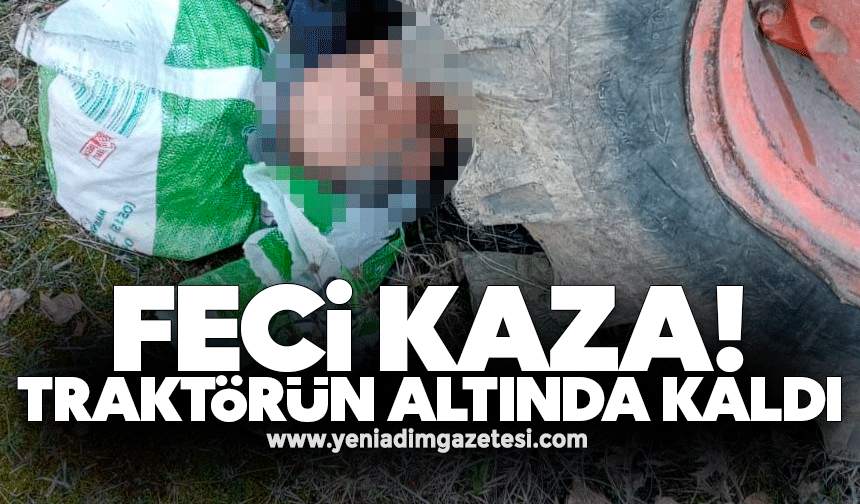 Feci kaza! Traktörün altında kaldı