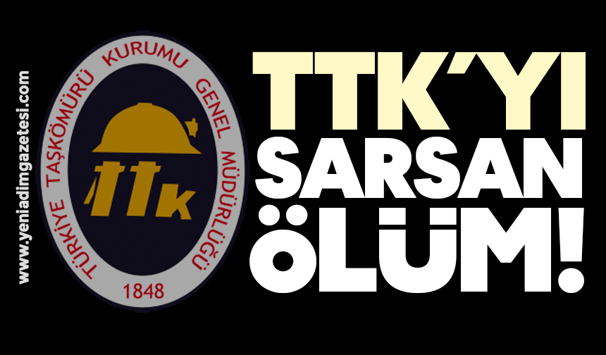 TTK'yı sarsan ölüm!